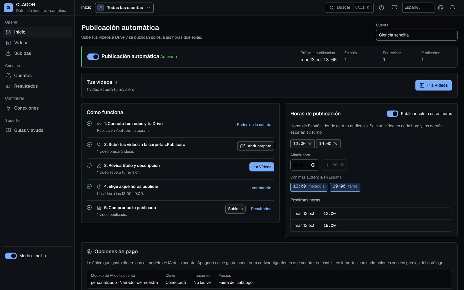 Inicio del modo sencillo: publicación automática activada, próxima publicación, vídeos en cola y por revisar, pasos guiados y horas de publicación.